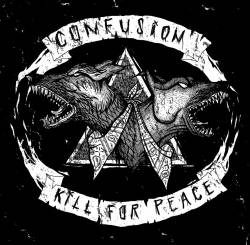 Confusion (FRA) : Kill For Peace - Confusion